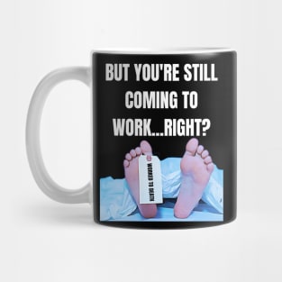 Worked To Death Mug